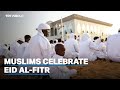 Millions are observing the end of the fasting month of Ramadan