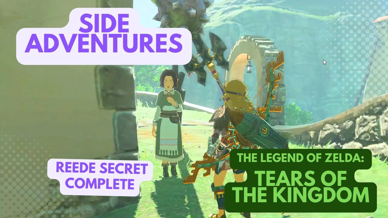 SIDE ADVENTURES REEDE SECRET COMPLETE ZELDA TOTK - YouTube