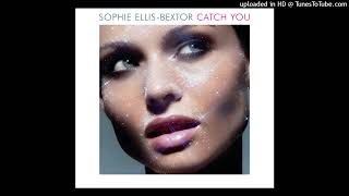 Sophie Ellis-Bextor - Catch You (Filtered Singback)