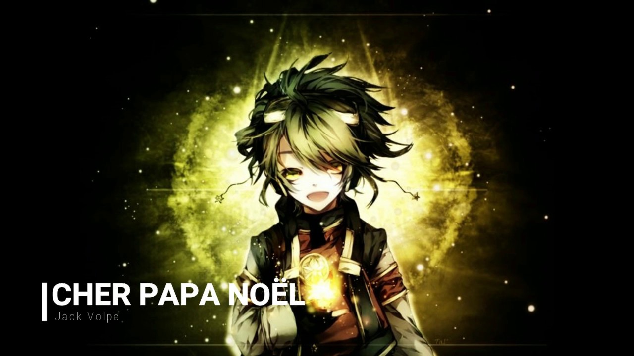 Cher Papa Noël (version) NightCore YouTube
