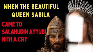 When The Beautiful Queen Sabila Came To Sultan Saladin Ayyubi With A Cry | Islamic Lectures screenshot 5