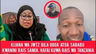 DUH/ KIJANA WA JWTZ BILA UOGA AMCHANA RAIS HII NDIO SABABU KWANINI HAUFAI KUWA RAIS WA TANZANIA 