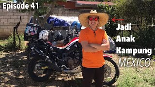 EP. 41 : Begini Rasanya Tinggal di Pedesaan MEXICO