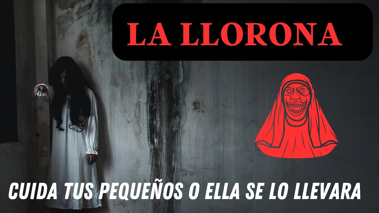 El oscuro secreto detrás de la Leyenda de la Llorona - YouTube