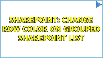 Sharepoint: Change Row Color on Grouped Sharepoint List