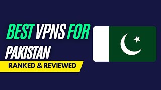 Best VPNs for Pakistan - Ranked & Reviewed for 2023 screenshot 3