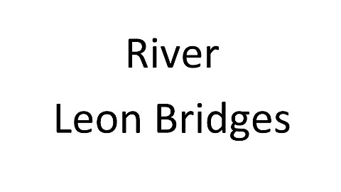 River - Leon Bridges - Acoustic Guitar Tutorial