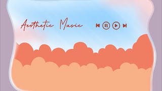 【Aesthetic Songs】Cozy afternoon music| study/sleep/chill 1hour