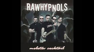 Rawhypnols - Molotov Cocktail (Full Album)