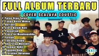 FULL ALBUM || COVER SCALAVA COUSTIC || #fullalbum #scalavacoustic #musicindonesia #musiccover