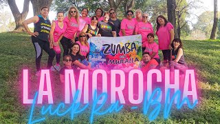 La Morocha - Luck Ra & BM / Coreografía / Zumba