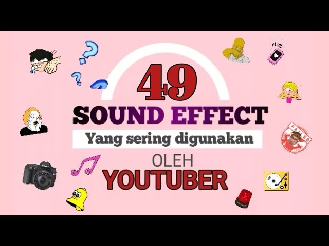 49 SOUND EFFECT TERLENGKAP ||  Yang Sering digunakan Youtuber #Youra Falmily class=