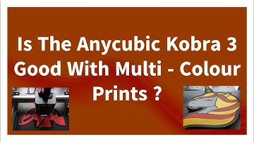 Is the Anycubic Kobra 3 Combo good at  multi-color  3D printing ?