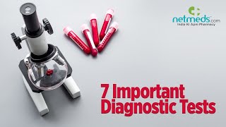 7 Important Diagnostic Tests