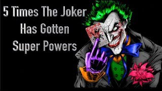 5 Times The Joker Has Gotten Super Powers