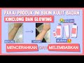 Gak perlu mahal kok body care terjangkau ini bisa kamu pakai dan bagus buat kulit kamu