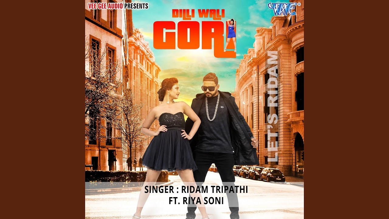 Dilli Wali Gori feat Riya Soni