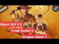 358 chapitre silent hill 2  dragon quest  tomb raider  doom sur ps5  