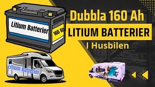 Lithium Batterier i Husbilen