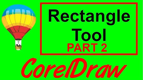 Corel Draw Tips & Tricks All About the Rectangle Tool Part 2