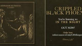 Video thumbnail of "CRIPPLED BLACK PHOENIX - In the Night (Official Track)"