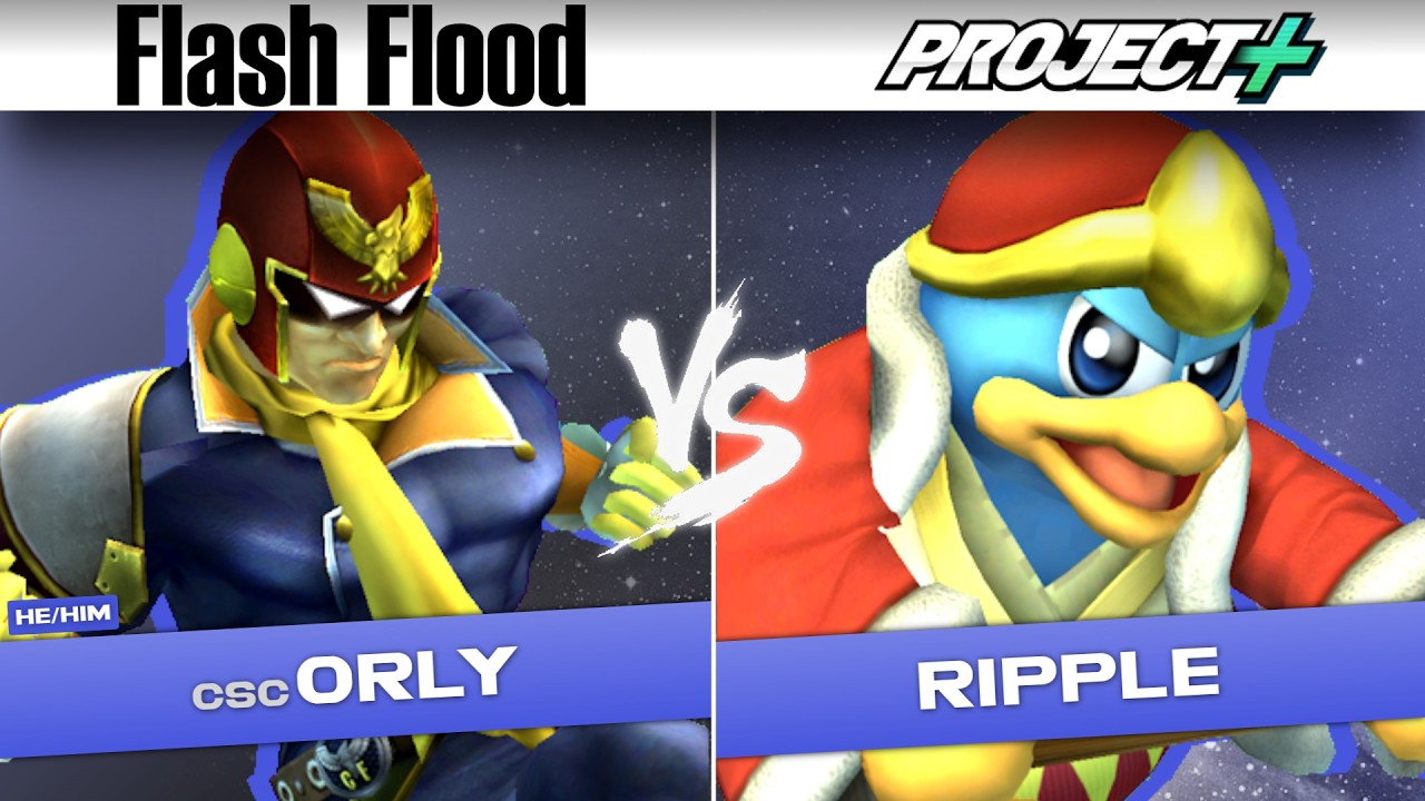 Flash Flood P+ WS: ORLY (Falcon) vs. Ripple (Dedede)