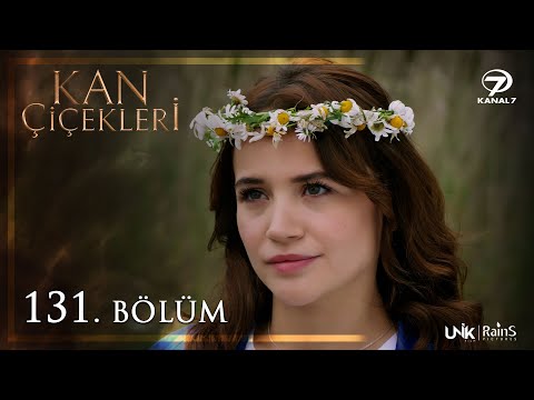 Kan Çiçekleri 131. Bölüm