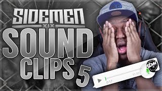 SIDEMEN SOUNDCLIPS! 5