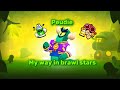 MY WAY IN BRAWL STARS