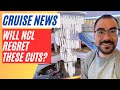 Will more big cuts ruin your cruise with norwegian ncl