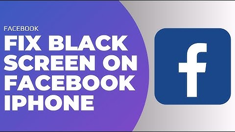 How To Fix Black Screen On Facebook iPhone !! Get Rid of a Black Screen on Facebook