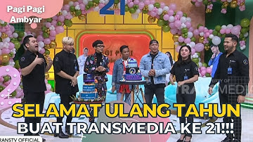 Selamat Ulang Tahun Ke 21 Untuk Transmedia!! | PAGI PAGI AMBYAR (15/12/22) P4