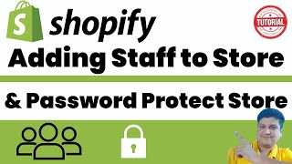 Add Staff Member to Shopify Admin Console | Adding Password Protection to Store