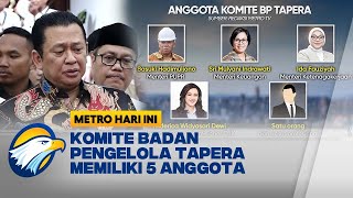 Mari Mengintip Gaji 5 Anggota Komite Badan Pengelola TAPERA