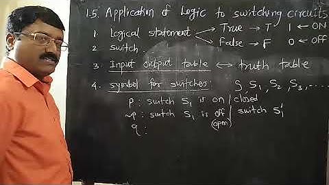 MATHEMATICAL LOGIC L. 7- Applications to Switching Circuit  |  Theoritical concept.