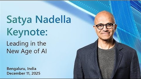 Microsoft AI Tour, Bengaluru | Keynote session by Satya Nadella