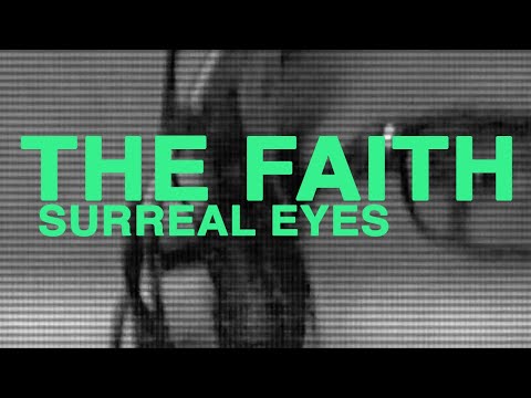 The Faith - Surreal Eyes