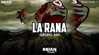 Grupo 360   La rana Estudio estreno 2019