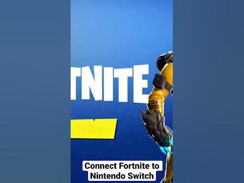 Connect Fortnite Account to Nintendo Switch - YouTube