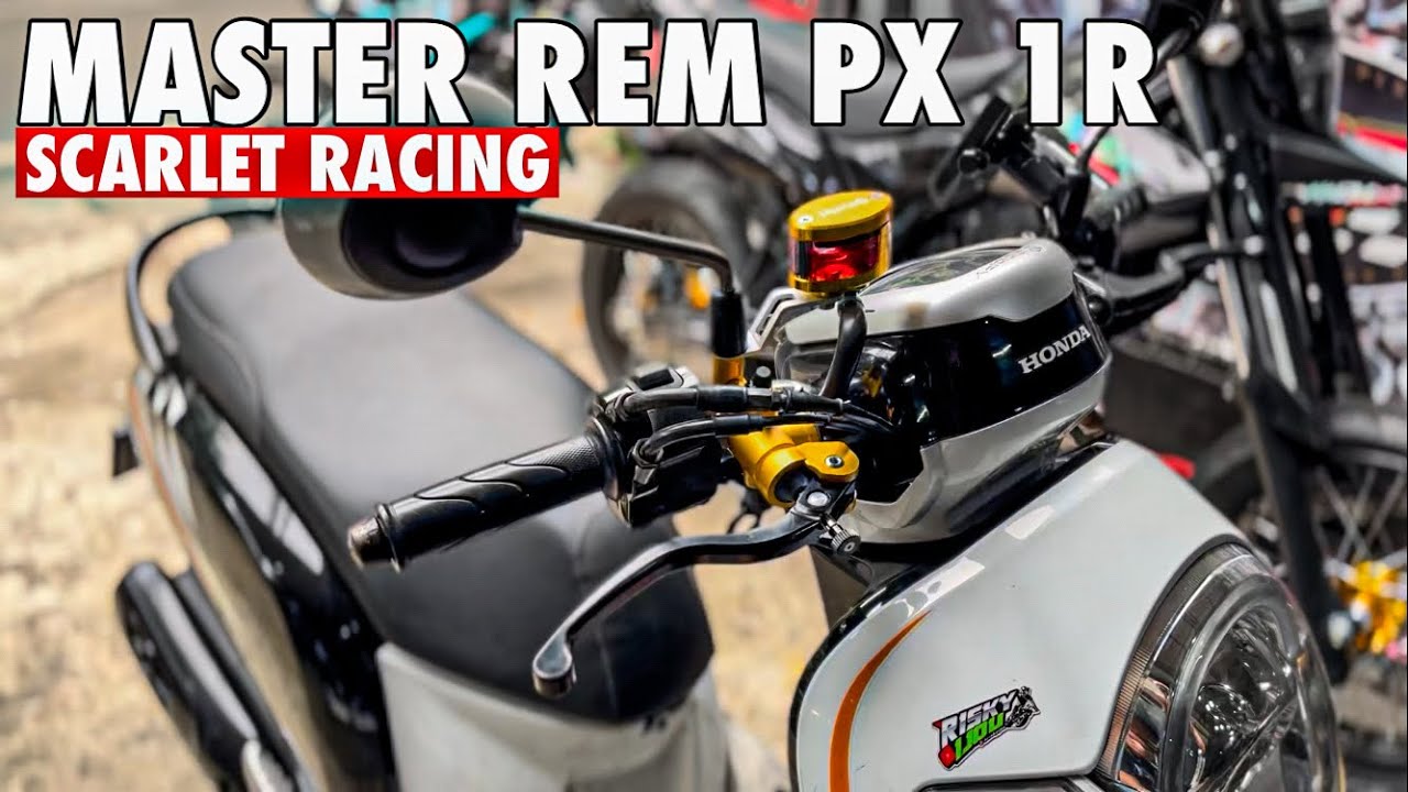 MASANG MASTER REM SCARLET RACING || KALI KALI MODIFIKASI MOTOR ISTRY ...