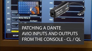 PATCHING DANTE AVIO INPUTS / OUTPUTS FROM THE CONSOLE ONLY - YAMAHA CL / QL