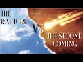 WHAT IS THE DIFFERENCE BETWEEN THE RAPTURE & THE SECOND COMING