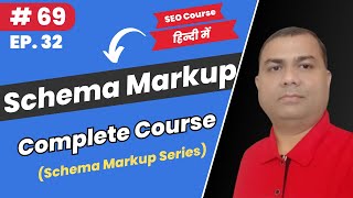 Schema Markup Complete Course | How to Create, Verify & Add Schema Markup | Latest SEO Course | 69