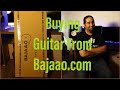 Is buying guitar online worth or not  bajaaocom guitar unboxing