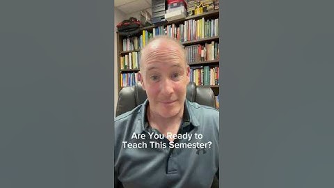Are You Ready to Teach This Semester?