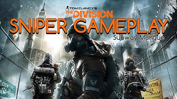 The Division BETA - Sniper Gameplay (Subway Morgue)