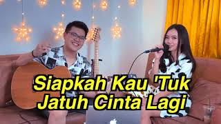 Siapkah Kau Tuk Jatuh Cinta Lagi (Hivi) - Live cover ft. Cella Eveline #DigitarinJames