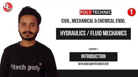 Hydraulics / Fluid Mechanics | Lecture-1 | Chapter-1 Introduction | Polytechnic @gtechpoly