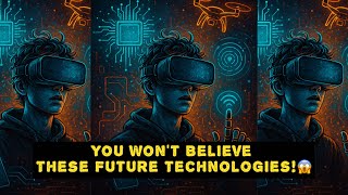 The Next 5 Technologies That Will Change Your Life Forever #ai 
