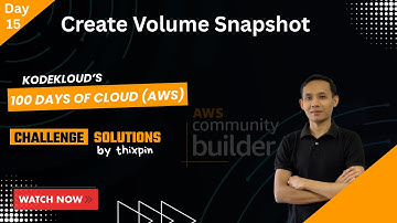 Day 15: Create Volume Snapshot  | 100 Days of Cloud (AWS)